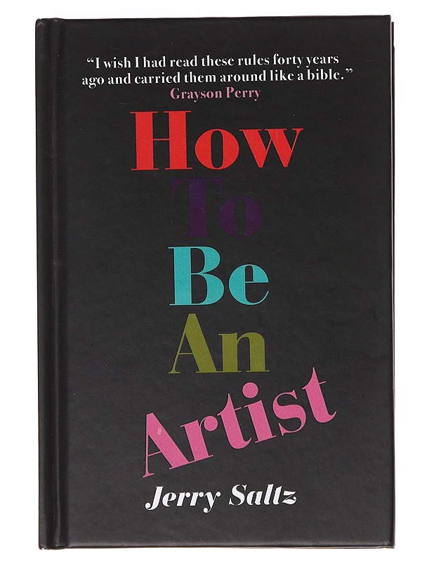 How to Be an Artist - Jerry Saltz - Tietokirjat ja oppaat - 10105632583 - 0