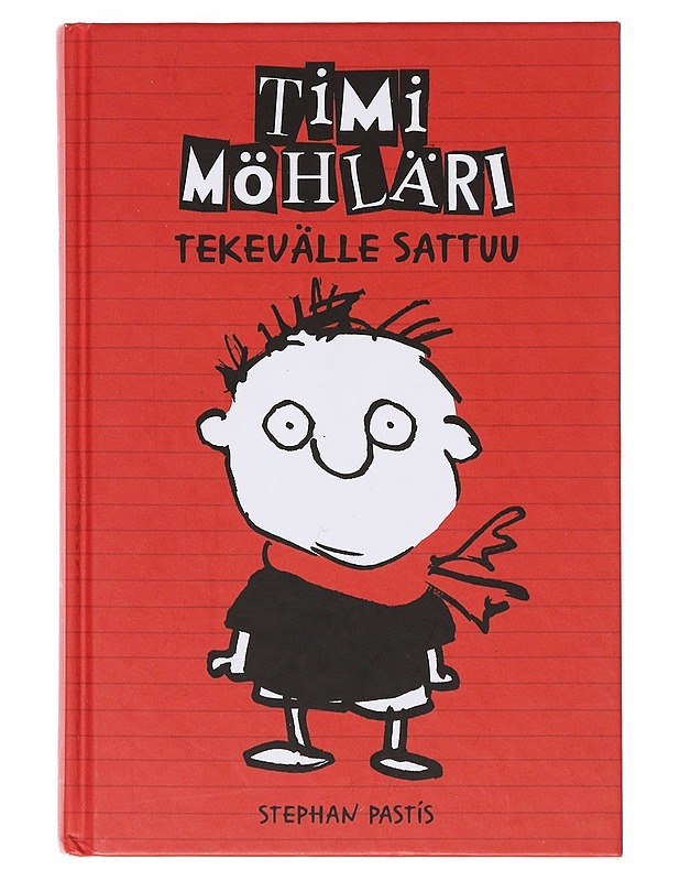 Tekevälle sattuu - Pastis, Stephan - Lastenkirjat - 10105632658 - 0