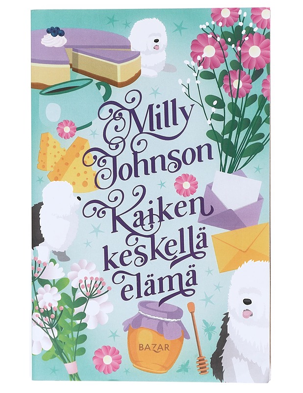 Kaiken keskellä elämä - Johnson, Milly - Romaanit ja novellit - 10105632686 - 0