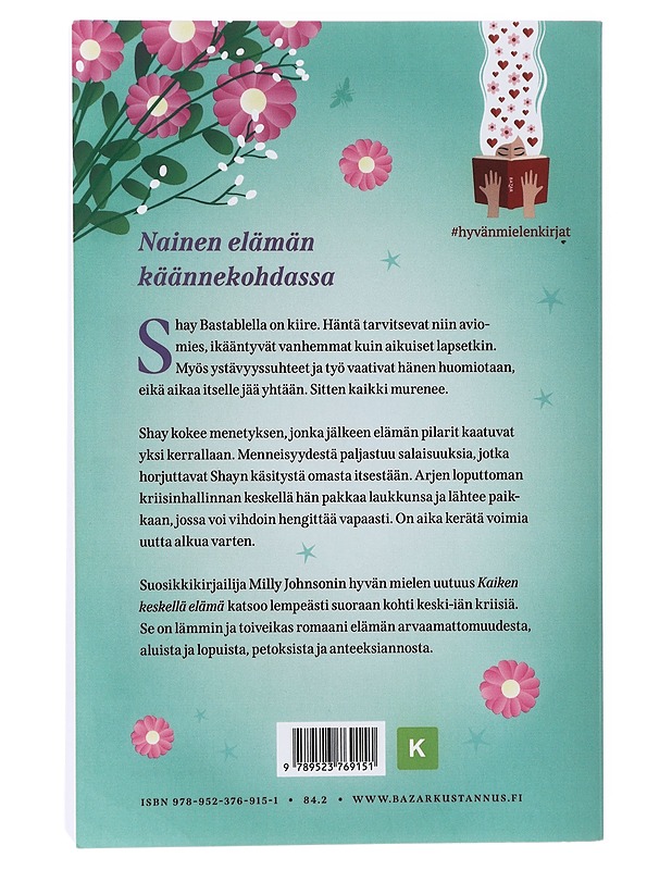 Kaiken keskellä elämä - Johnson, Milly - Romaanit ja novellit - 10105632686 - 1