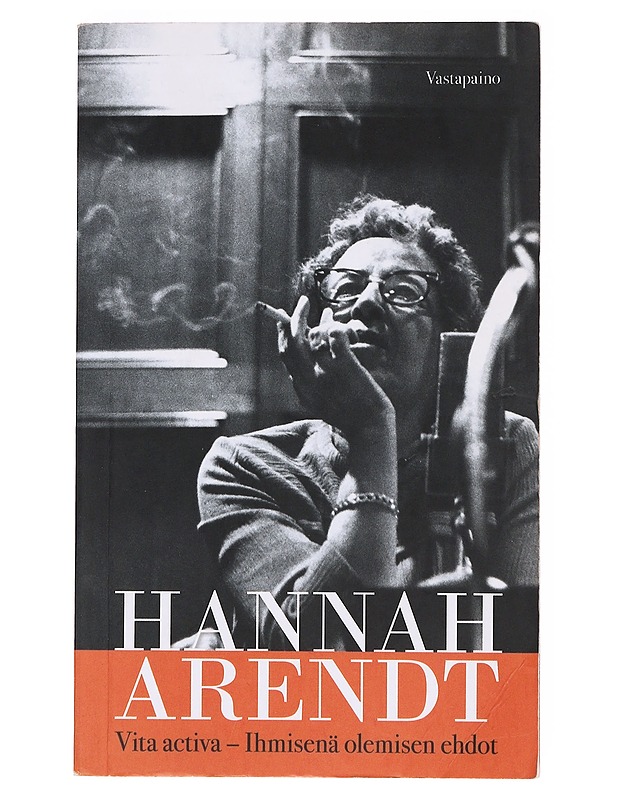Vita activa - Arendt, Hannah - Historiakirjat - 10105632690 - 0