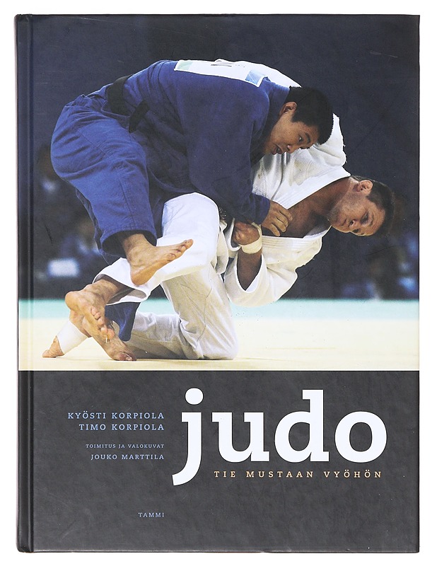 Judo / tie mustaan vyöhön - Korpiola, Kyösti - Tietokirjat ja oppaat - 10105632698 - 0