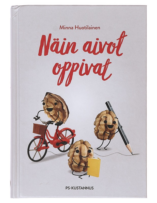 Näin aivot oppivat - Minna Huotilainen - Tietokirjat - 10105632732 - 0