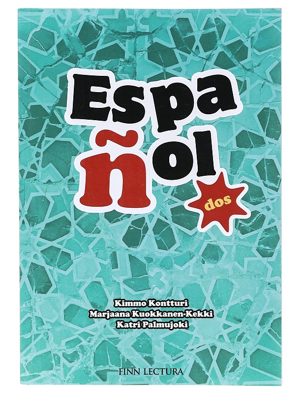 Español dos : espanjaa aikuisille - Kontturi, Kimmo - Tietokirjat ja oppaat - 10105632749 - 0