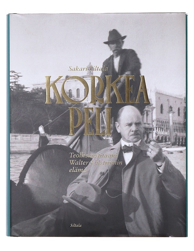 Korkea peli  - Sakari Siltala - Elämäkerrat ja muistelmat - 10105632779 - 0