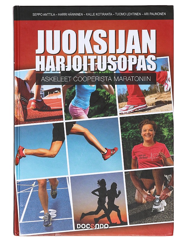 Juoksijan harjoitusopas : askeleet Cooperista maratoniin - Anttila, Seppo - Tietokirjat ja oppaat - 10105632801 - 0
