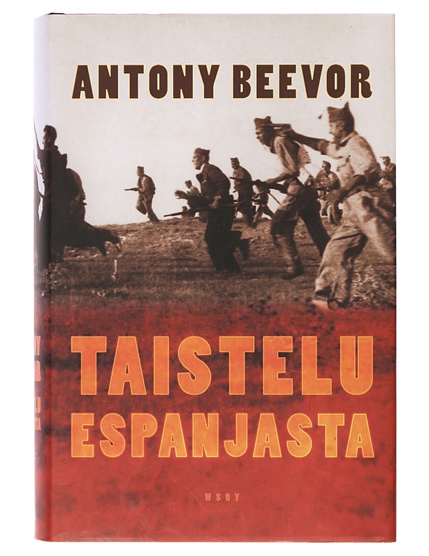 Taistelu Espanjasta / Espanjan sisällissota 1936-1939 - Beevor, Antony - Historiakirjat - 10105632813 - 0