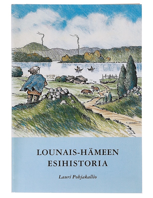 Luonais-Hämeen esihistoria - Lauri Pahjakallio - Historiakirjat - 10105632820 - 0