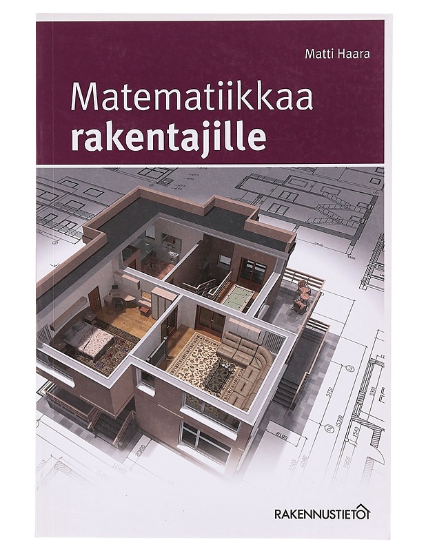 Matematiikkaa rakentajille - Matti Haara - Harrastekirjat - 10105632830 - 0