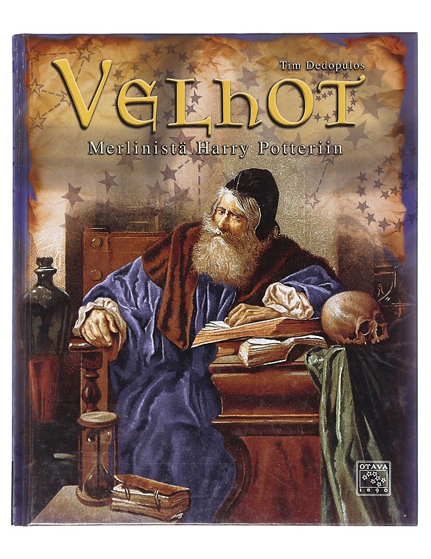 Velhot Merlinistä Harry Potteriin - Dedopulos, Tim - Lastenkirjat - 10105632832 - 0