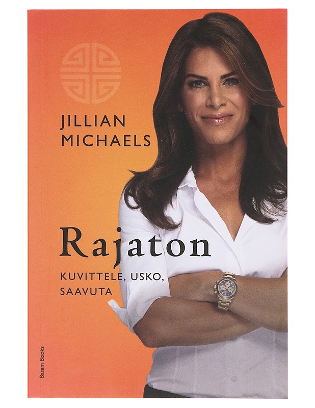 Rajaton / kuvittele, usko, saavuta - Michaels, Jillian - Tietokirjat ja oppaat - 10105632848 - 0