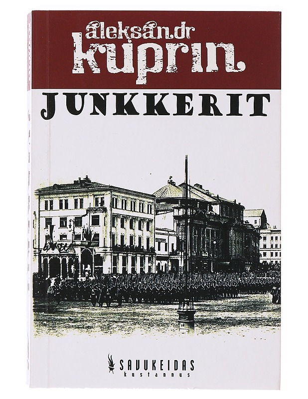 Junkkerit / romaani - Kuprin, A. I. - Romaanit ja novellit - 10105632847 - 0