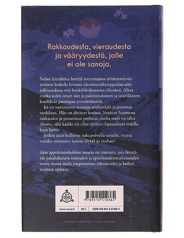 Isäni appelsiininkukkien maasta / romaani - Irene Zidan - Romaanit ja novellit - 10105632875 - 1