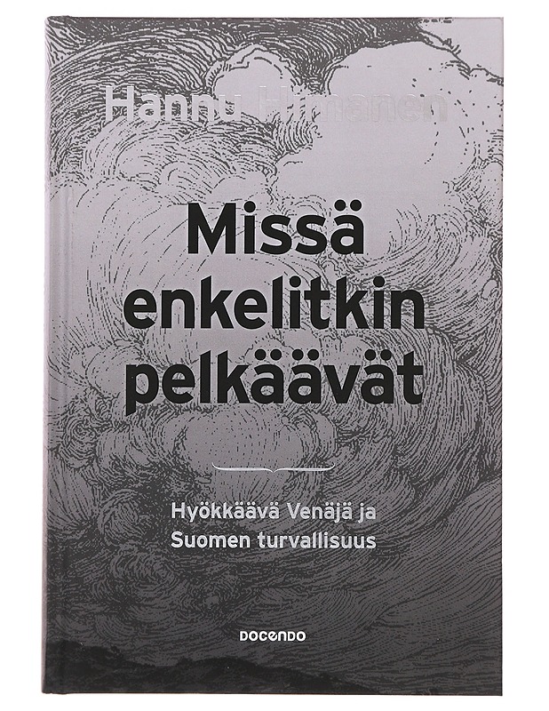 Missä enkelitkin pelkäävät - Hannu Himanen - Kirja lahjaksi - 10105632891 - 0