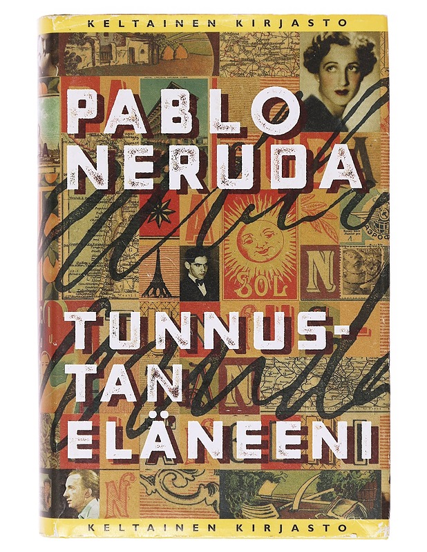 Tunnustan eläneeni - Pablo Neruda - Elämäkerrat ja muistelmat - 10105632900 - 0