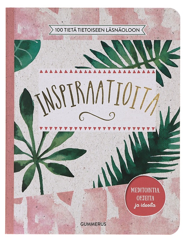Inspiraatioita / 100 tietä tietoiseen läsnäoloon - Alber, Ullrich - Tietokirjat ja oppaat - 10105632916 - 0