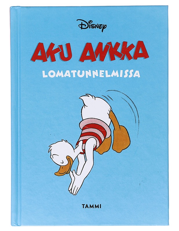 Aku Ankka lomatunnelmissa - Salama, Ilkka - Lastenkirjat - 10105632939 - 0