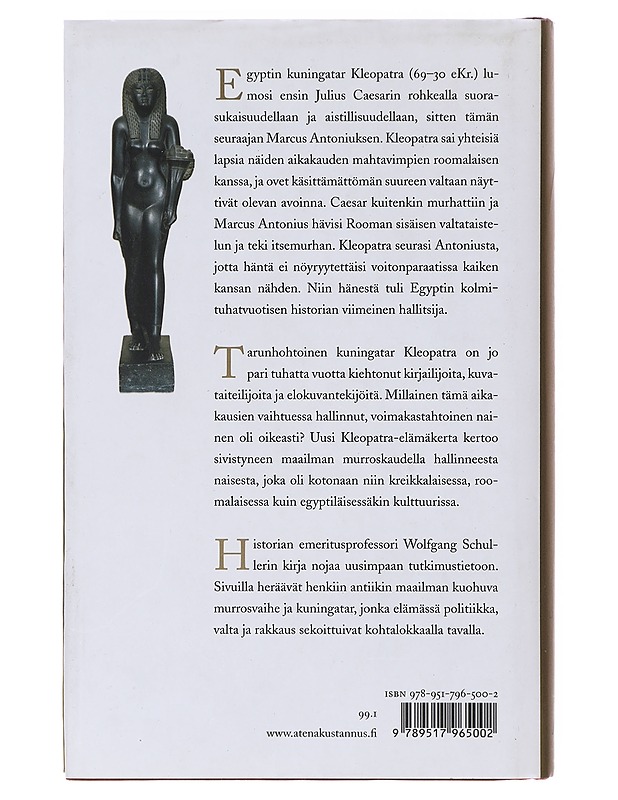 Kleopatra : kolmen kulttuurin kuningatar - Wolfgang Schuller - Tietokirjat ja oppaat - 10105632932 - 1