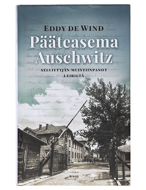 Pääteasema Auschwitz - Wind, Eddy de - Elämäkerrat ja muistelmat - 10105632940 - 0