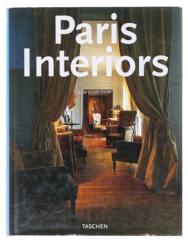 Paris interiors - Lisa Lovatt-Smith - Taide- ja kulttuurikirjat - 10105632953 - 0