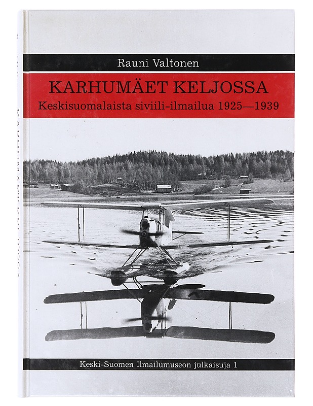 Karhumäet Keljossa - Rauni Valtonen - Historiakirjat - 10105632968 - 0