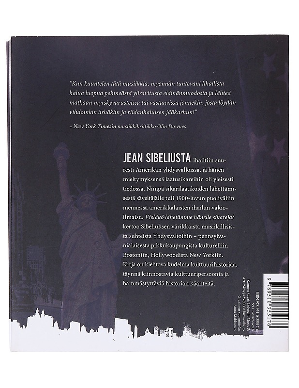 Sibelius, Amerikka ja amerikkalaiset : vieläkö lähetämme hänelle sikareja? : 24 tarinaa - Goss, Glenda Dawn - Tietokirjat - 10105632978 - 1