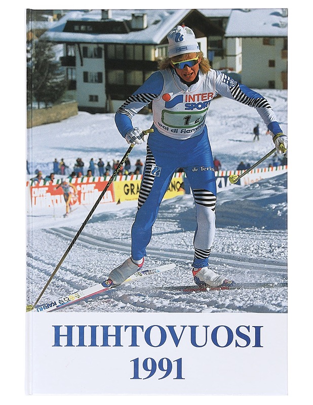 Hiihtovuosi 1991 - Rauno Liimatainen - Historiakirjat - 10105632983 - 0