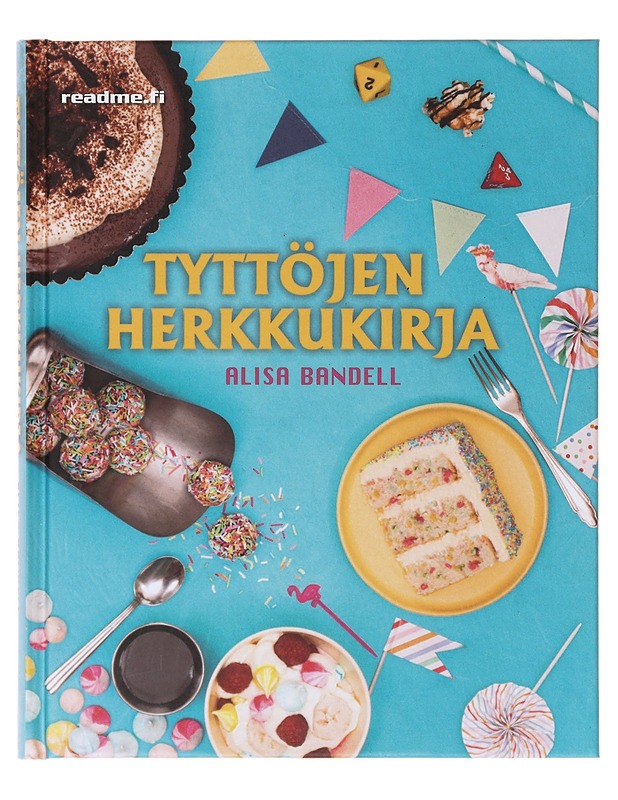 Tyttöjen herkkukirja - Bandell, Alisa - Lastenkirjat - 10105633052 - 0