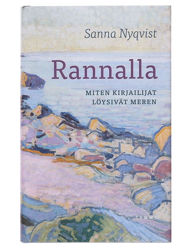 Rannalla / miten kirjailijat löysivät meren - Sanna Nyqvist - Tietokirjat - 10105633108 - 0