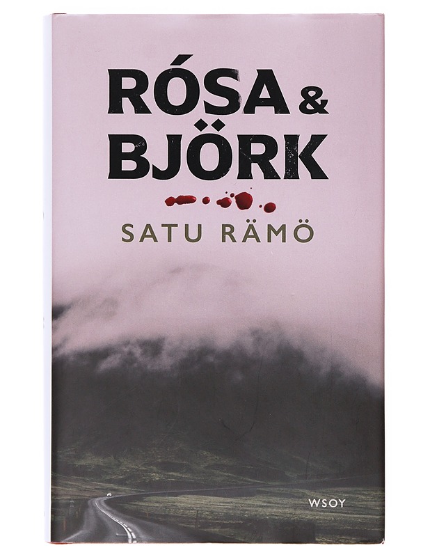 Rósa & Björk - Satu Rämö - Romaanit ja novellit - 10105633111 - 0