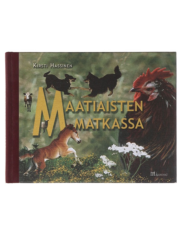 Maatiaisten matkassa - Hassinen, Kirsti - Tietokirjat - 10105633133 - 0
