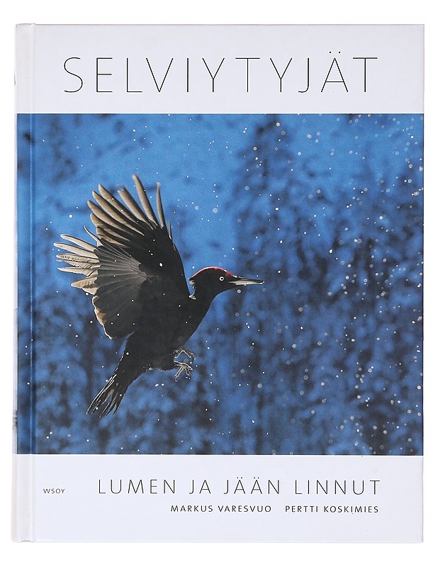 Selviytyjät Lumen ja jään linnut - Markus Varesvuo, Pertti Koskimies - Tietokirjat - 10105633169 - 0