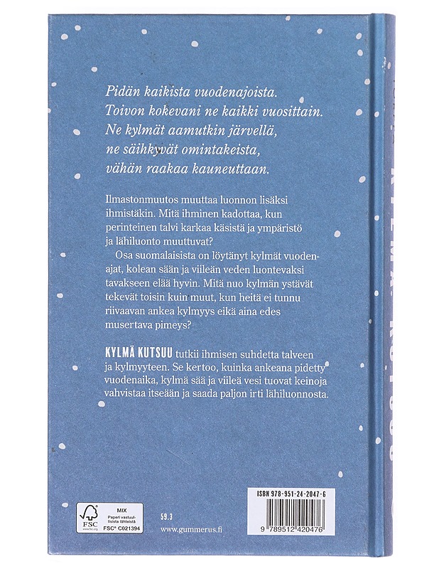 Kylmä kutsuu : hyvinvointia talvesta - Tiina Torppa - Elämäkerrat ja muistelmat - 10105633186 - 1