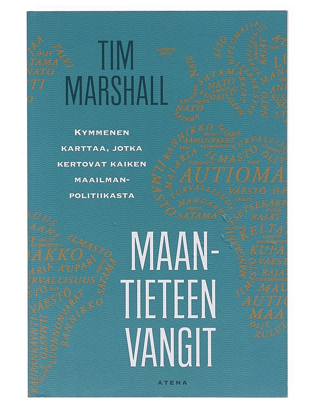 Maantieteen vangit : kymmenen karttaa, jotka kertovat kaiken maailmanpolitiikasta - Marshall, Tim - Tietokirjat ja oppaat - 10105633206 - 0