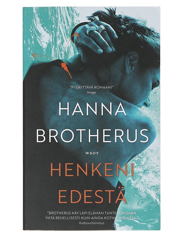 Henkeni edestä - Brotherus, Hanna - Romaanit ja novellit - 10105633243 - 0