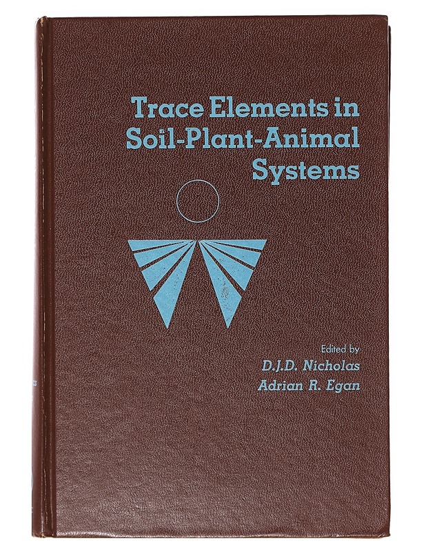 Trace elements in soil-plant-animal systems - Nicholas, D. J. D. - Tietokirjat ja oppaat - 10105633245 - 0