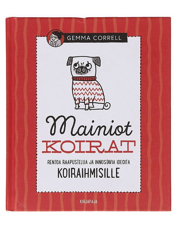 Mainiot koirat - Correll, Gemma - Tietokirjat ja oppaat - 10105633266 - 0