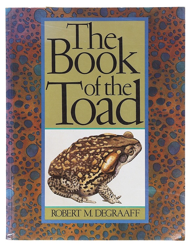 The Book of the Toad - DeGraaff, Robert - Lemmikki- ja luontokirjat - 10105633268 - 0