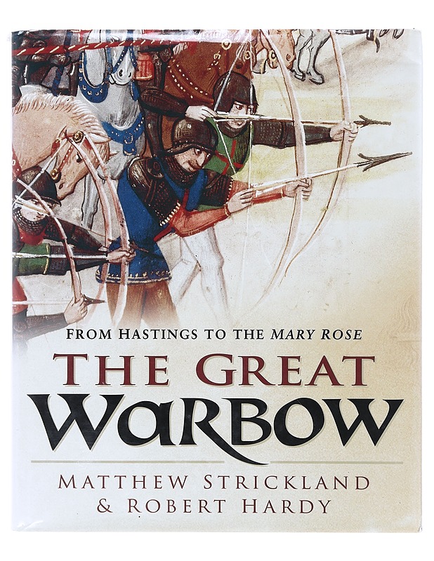 The Great Warbow - Strickland, Matthew - Historiakirjat - 10105633279 - 0