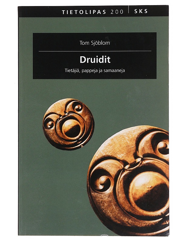 Druidit / tietäjiä, pappeja ja samaaneja - Tom Sjöblom - Historiakirjat - 10105633282 - 0