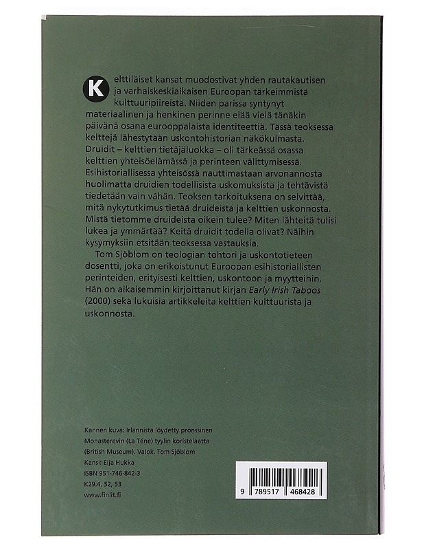 Druidit / tietäjiä, pappeja ja samaaneja - Tom Sjöblom - Historiakirjat - 10105633282 - 1
