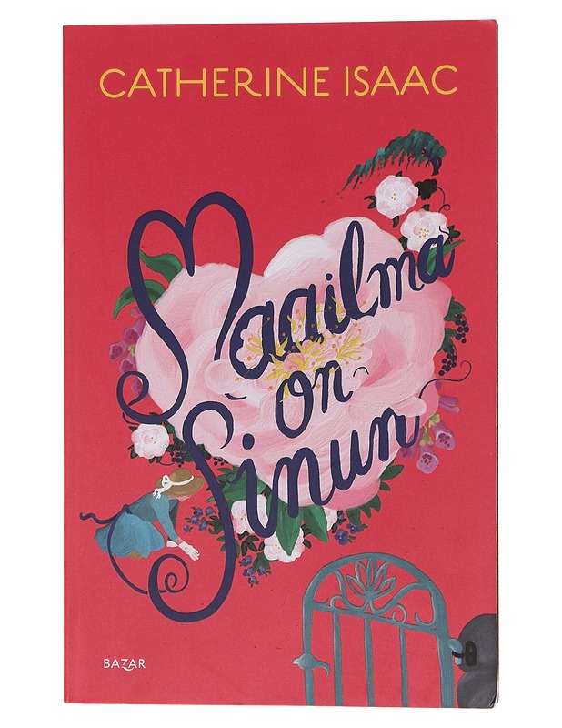 Maailma on sinun - Isaac, Catherine - Romaanit ja novellit - 10105633284 - 0