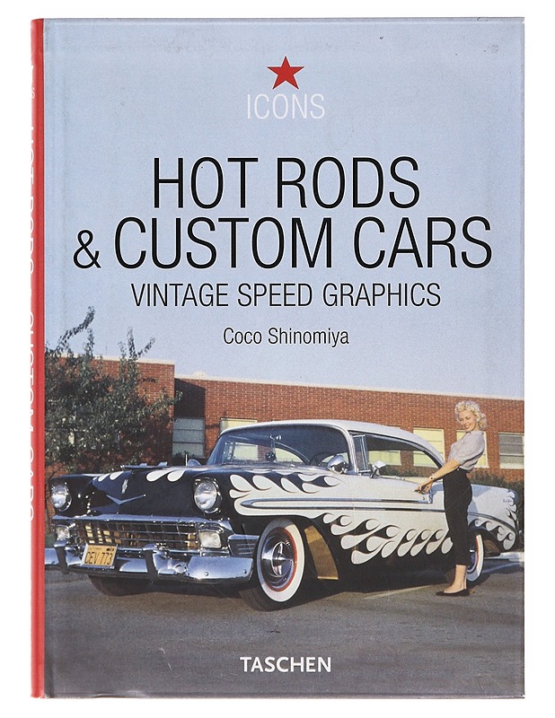 Hot Rods&Custom Cars - Coco Shinomiya - Taide- ja kulttuurikirjat - 10105633305 - 0