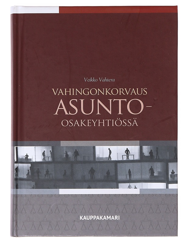Vahingonkorvaus asunto-osakeyhtiössä - Veikko Vahtera - Tietokirjat ja oppaat - 10105633303 - 0