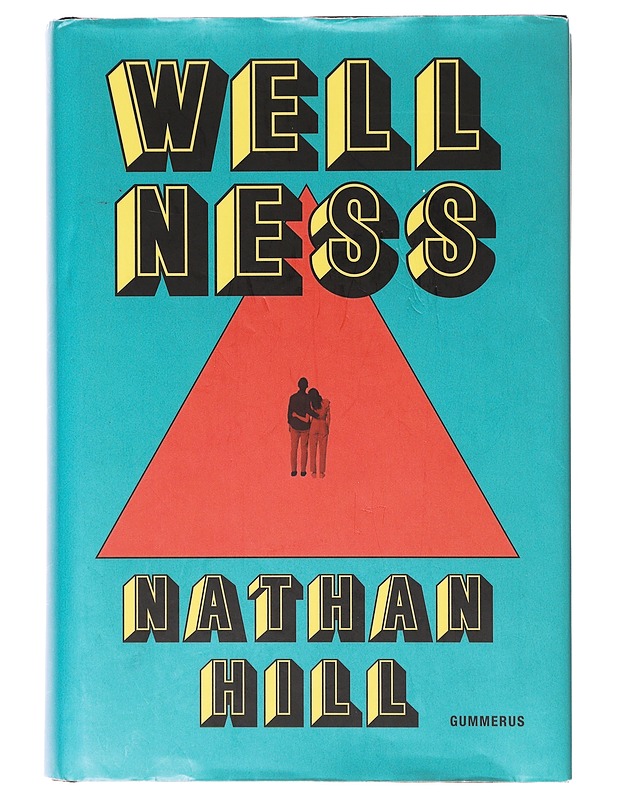Wellness - Hill, Nathan - Tietokirjat ja oppaat - 10105633338 - 0