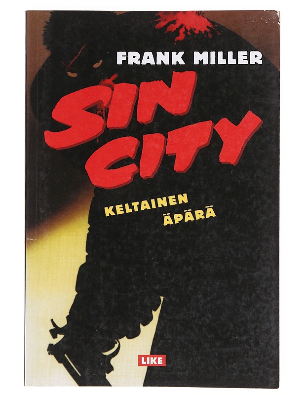 Sin City. 4, Keltainen äpärä - Miller, Frank - Sarjakuvat - 10105633383 - 0
