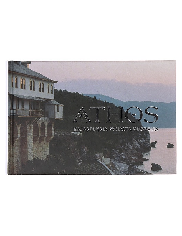 Athos : kajastuksia Pyhältä Vuorelta - Oranen, Mikko - Tietokirjat ja oppaat - 10105633386 - 0