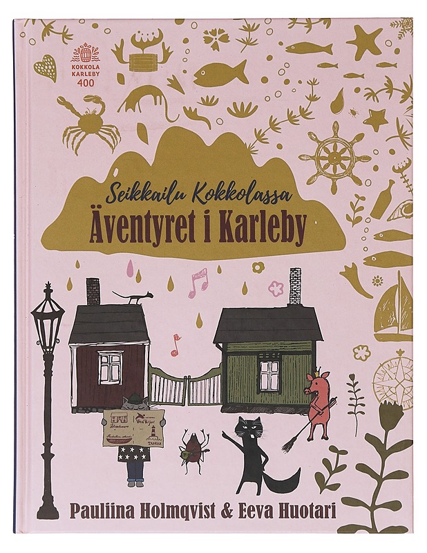 Äventyret i Karleby / Seikkailu Kokkolassa - Holmqvist, Pauliina - Lastenkirjat - 10105633422 - 0