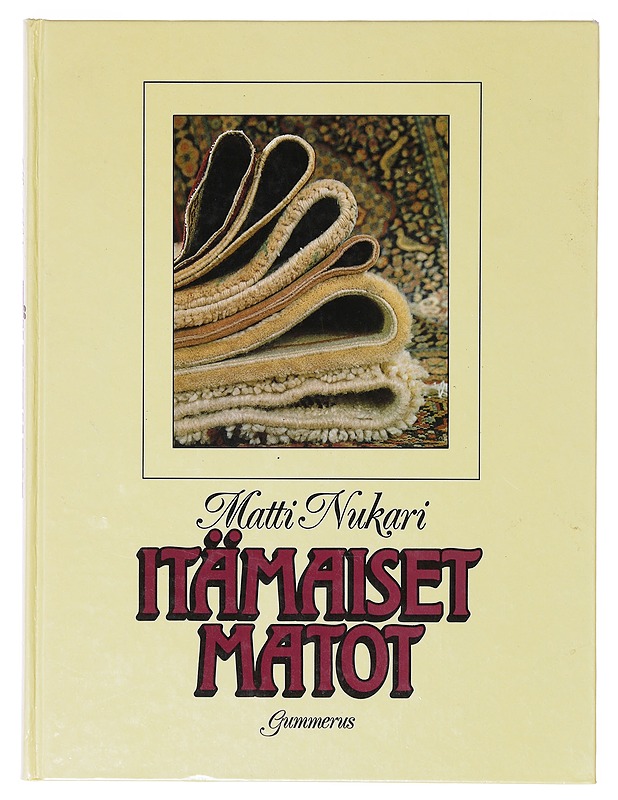 Itämaiset matot - Matti Nukari - Tietokirjat - 10105633426 - 0