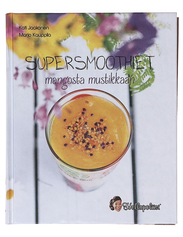 Supersmoothiet: mangosta mustikkaan - Jaakonen, Kati - Ruokakirjat - 10105633459 - 0
